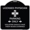 Signmission Licensed Physician Parking Only Violators Should Have Their Heads Examined, A-DES-BS-1818-23886 A-DES-BS-1818-23886 - alternate 1